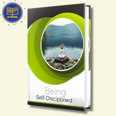 Being Self-Disciplined